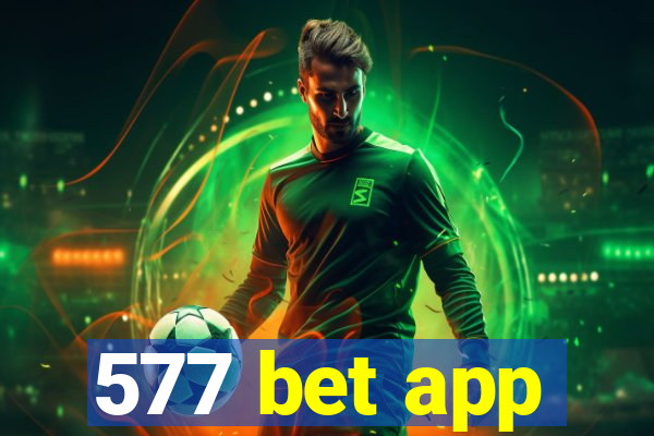 577 bet app